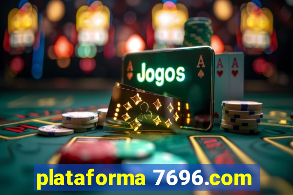 plataforma 7696.com